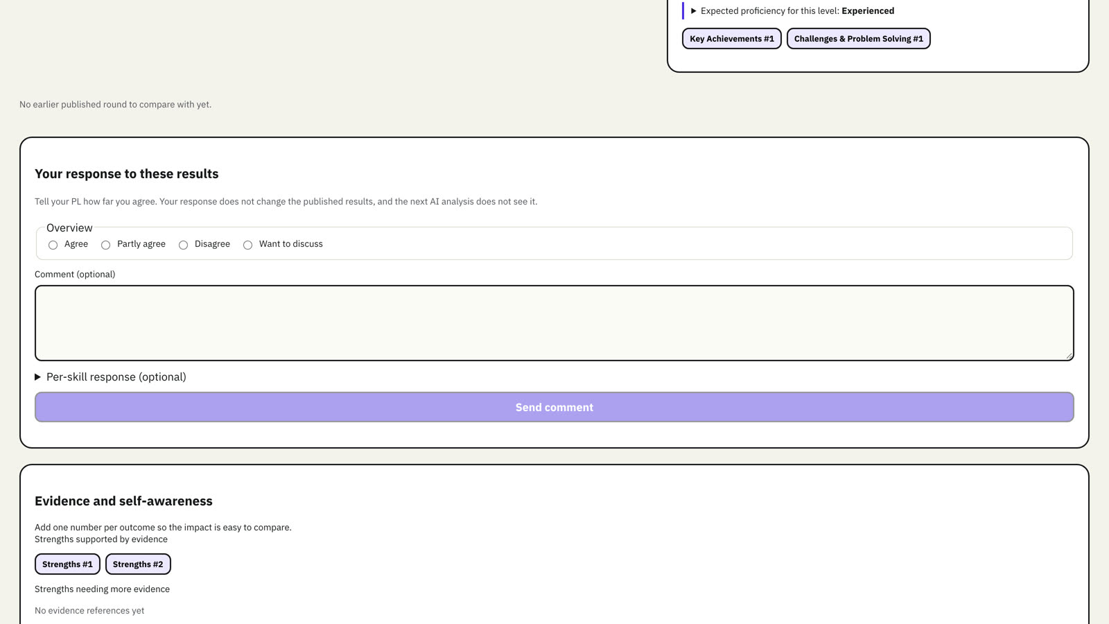 Your response goes to your PL. It never changes the published results, and the next AI analysis does not see it.